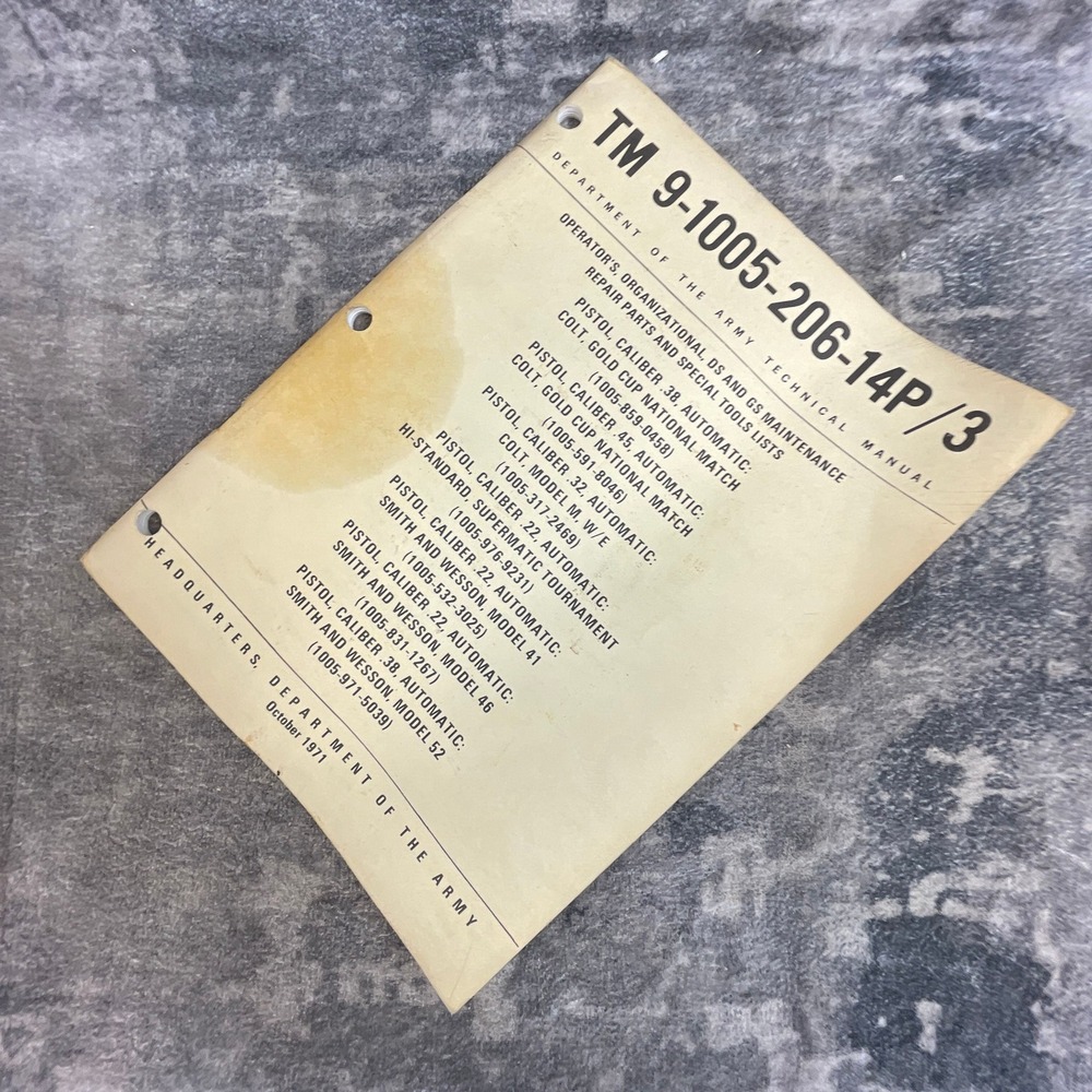 US Army Technical Manual TM 9-1005-206-14P/3 Colt Smith & Wesson Pistols 1971